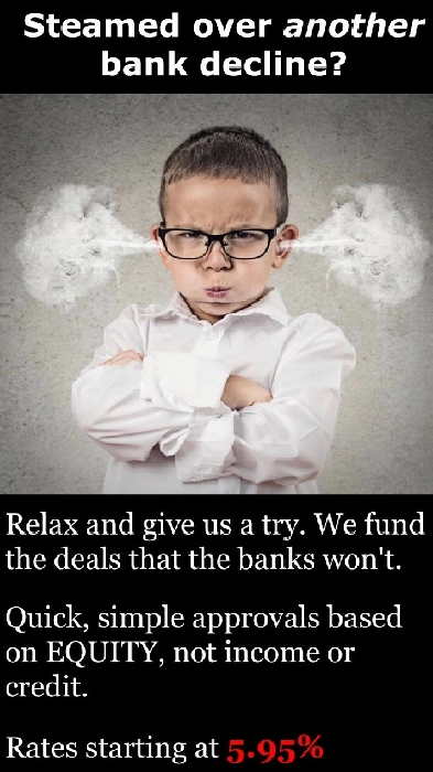 Banks say No?  We have many Alternate Banks! Image# 1
