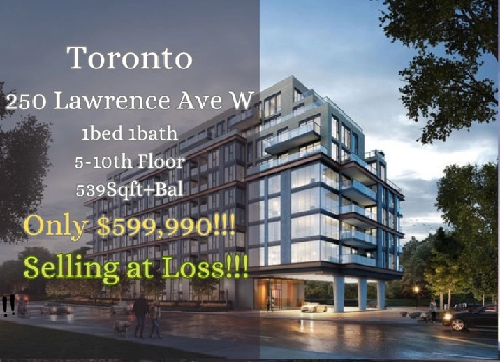 楼花转让 | 250 Lawrence Ave West 1Bed 1Bath ONLY $639,000!! in City of Toronto,ON - Condos for Sale