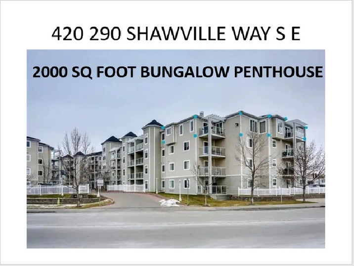 PENTHOUSE STYLE BUNGALOW SOUTH in Calgary,AB - Condos for Sale