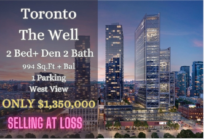 楼花转让团队 | The Well Condos 2B Den 2B ONLY $1,350,000 in City of Toronto,ON - Condos for Sale