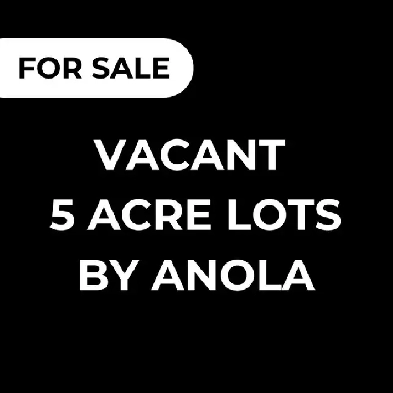 Vacant 5 Acre Lots by Anola Image# 1