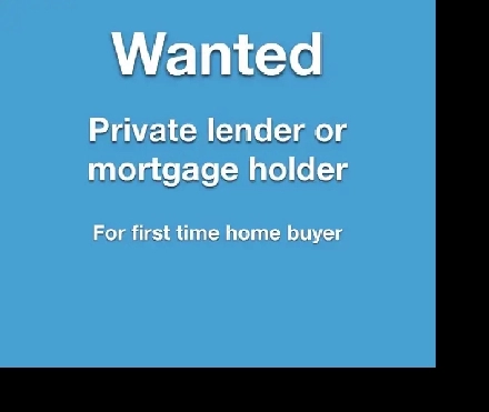 Looking for a private lender or private mortgage holder