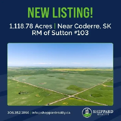 1,118.78 ISC Acres | RM of Sutton #103 | Near Coderre, SK