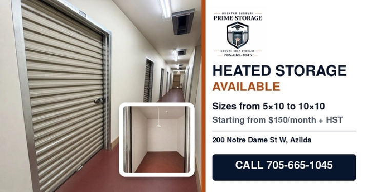 Heated Indoor Storage Units - Azilda/Sudbury - From $150/Month