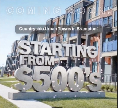 COMING SOON – BRAND NEW URBAN TOWNS IN BRAMPTON FROM $500's