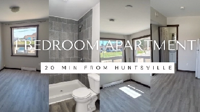 1 BDRM APARTMENT - 20 Min North of Huntsville